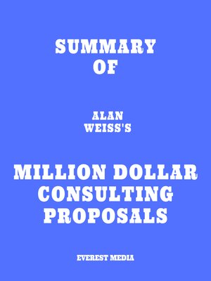 cover image of Summary of Alan Weiss's Million Dollar Consulting Proposals
